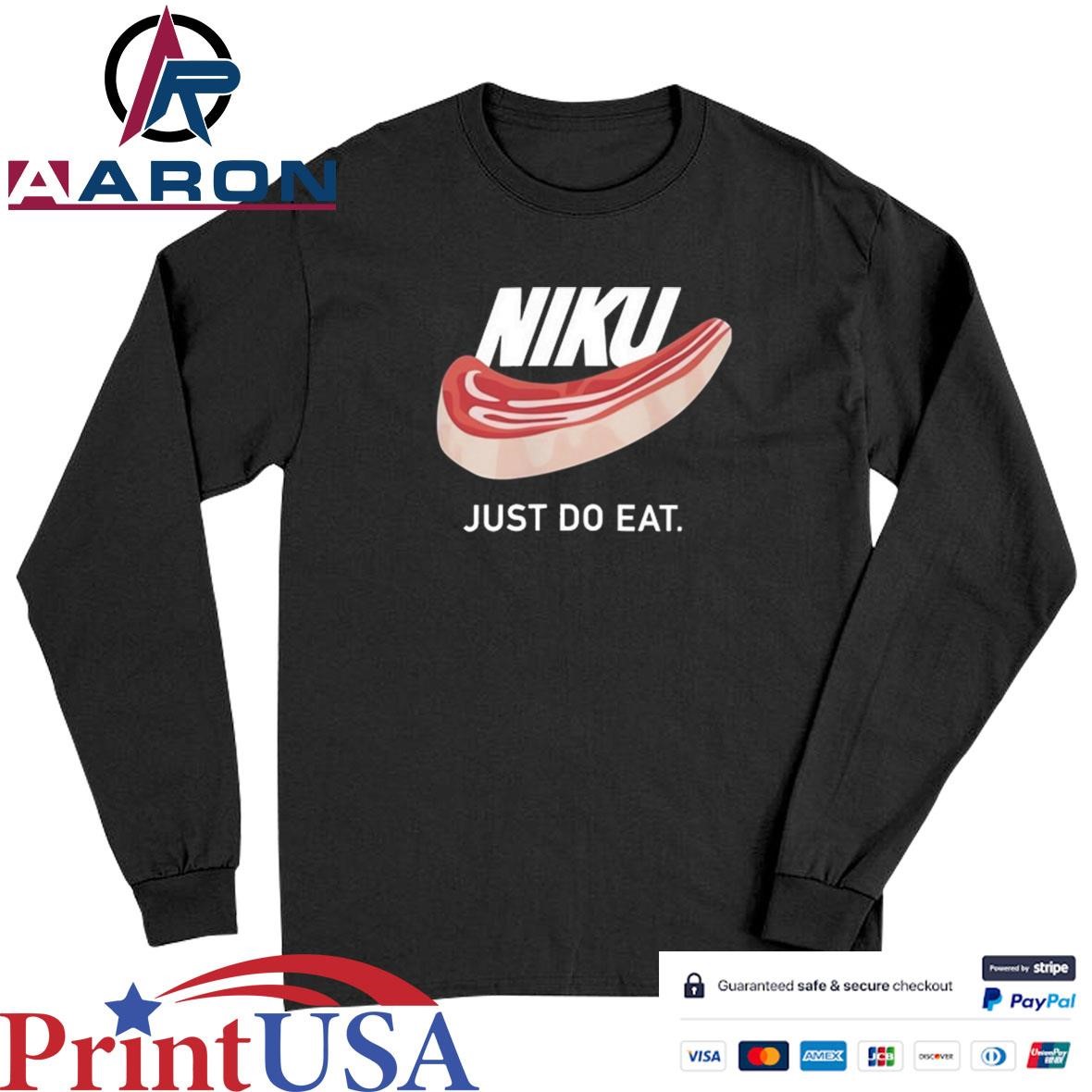 Official Niku Just Do Eat T-Shirts Long Sleeve