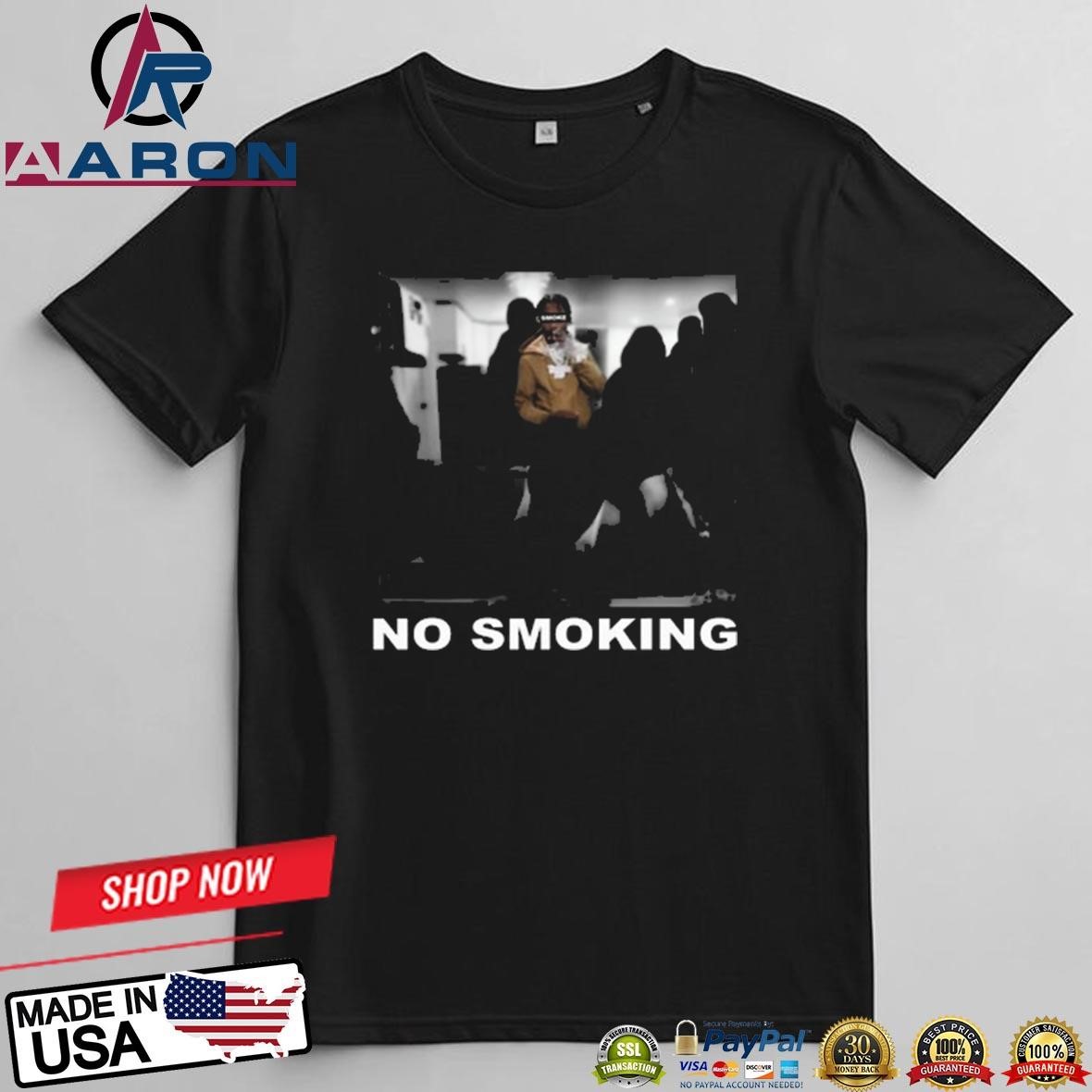 Official No Smoking Indoors Preciate You Tho T-Shirts t-shirt