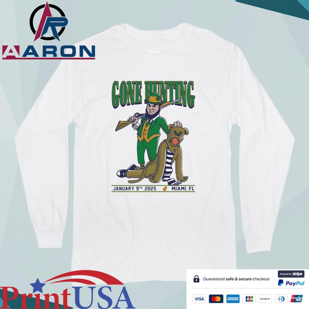 Official Notre Dame Gone Hunting Penn State January 9th 2025 Miami Fl T-Shirts Long Sleeve