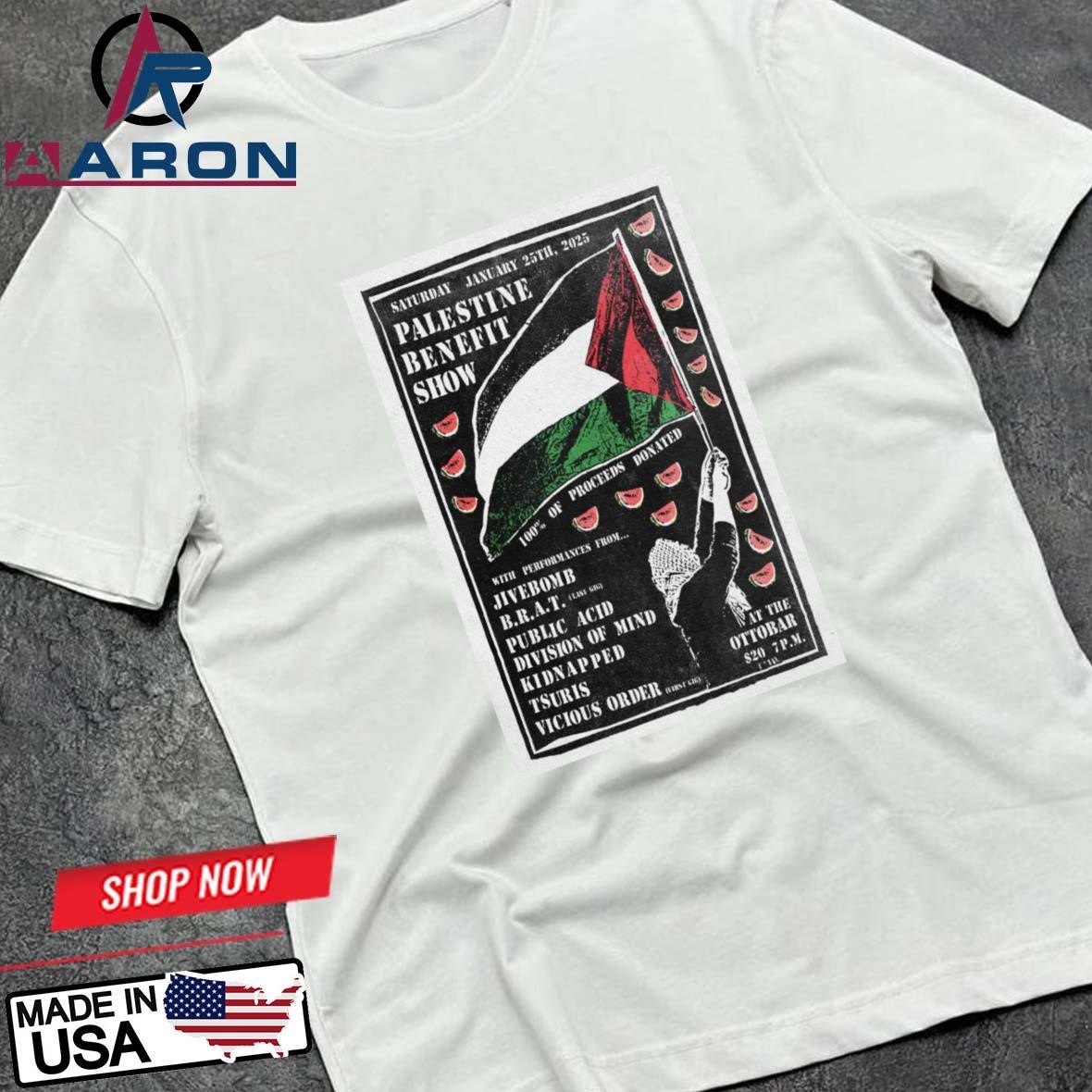 Official Palestine Benefit Shows Jan 25 2025 At The Ottobar Baltimore Md Tour Poster T-Shirts