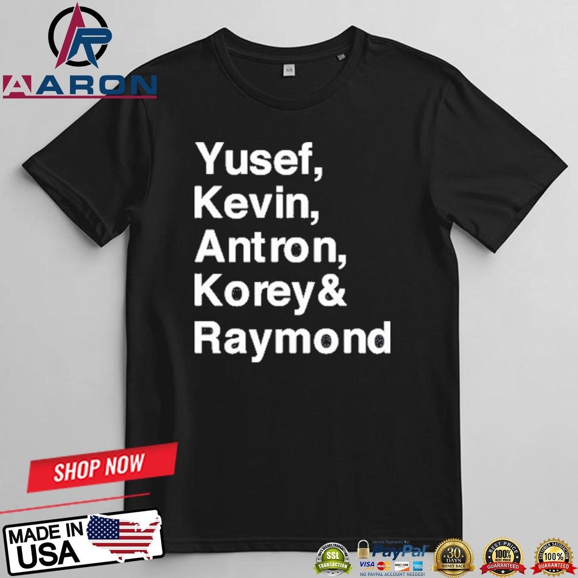 Official Wearing Yusef Kevin Antron Korey & Raymond T-Shirts