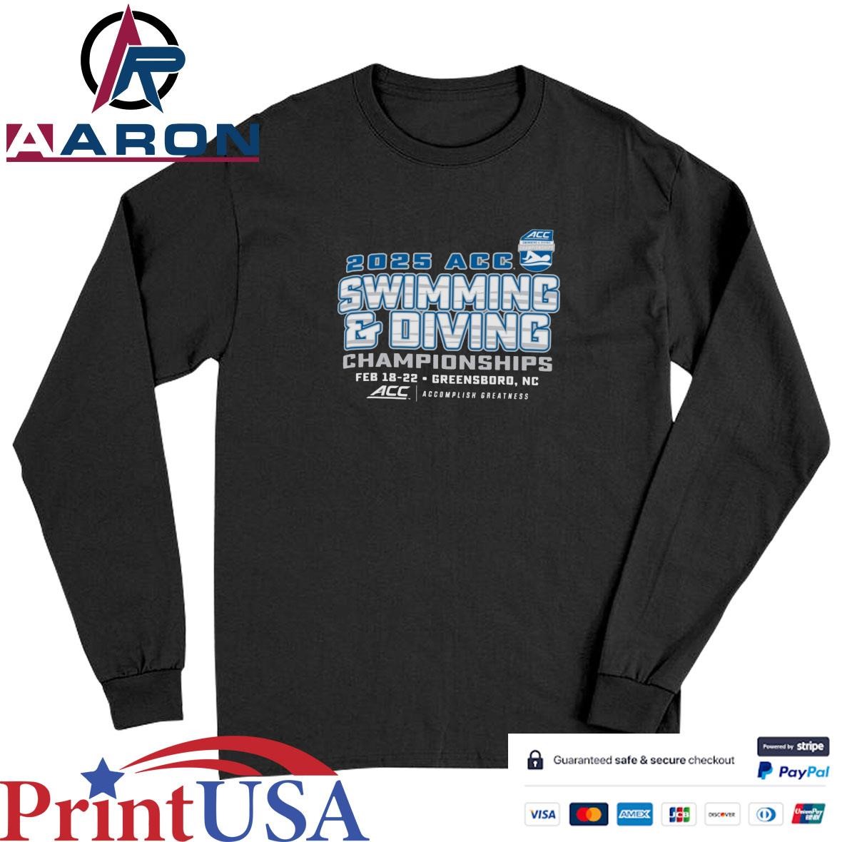 Original 2025 ACC Swimming & Diving Championships Greensboro, Nc T-Shirts Long Sleeve